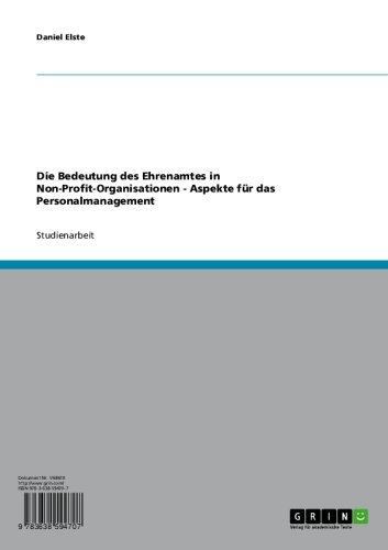 Die Bedeutung des Ehrenamtes in Non-Profit-Organisationen - Aspekte für das Personalmanagement (German Edition)