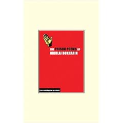The Prison Poems of Nikolai Bukharin (The Prison Manuscripts)
