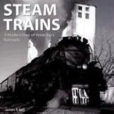 Steam Trains: A Photographic Gallery