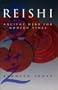 Reishi: Ancient Herb for Modern Times