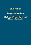 Pages from the past : medieval writing skills and manuscript books