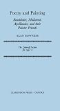 Poetry and painting : Baudelaire, Mallarmé, Apollinaire, and their painter friends