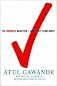 The Checklist Manifesto: How to Get Things Right