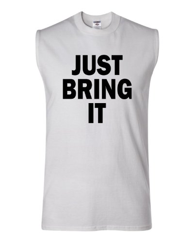 Adult Just Bring It Sleeveless Tank Top T-Shirt