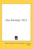 Our Eternity 1913