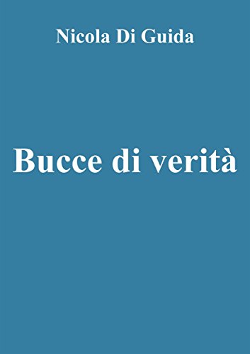 Bucce di verità (Italian Edition)