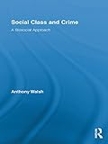 Social class and crime : a biosocial approach