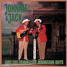 CD-Charts  Search : Johnnie & Jack and the Tennessee Mountain Boys