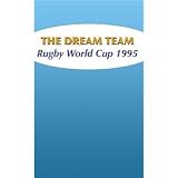 The Dream Team Rugby World Cup 1995 Video