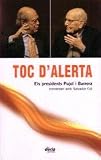 Toc d'alerta. Els presidents Pujol i Barrera conversen amb Salvador Cot