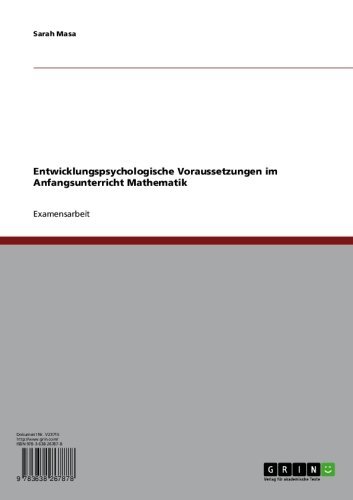 Entwicklungspsychologische Voraussetzungen im Anfangsunterricht Mathematik (German Edition)