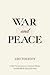 WAR AND PEACE (non illustrated)