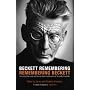 Beckett Remembering: Remembering Beckett: Unpublished Interviews with Samuel Beckett and Memories of Those Who Knew Him