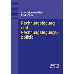 Rechnungslegung und Rechnungslegungspolitik: Eine Einf�hrung aus handels-, steuerrechtlicher und internationaler Sicht in die Rechnungslegung und ... Personenhandels- und Kapitalgesellschaften