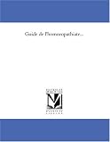 Guide de l\'homoeopathiate...