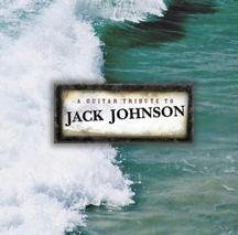 Jack Johnson - Guitar Tribute to Jack Johnson - Zortam Music
