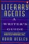 Literary Agents: A Writer's Guide