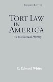 Tort Law in America: An Intellectual History