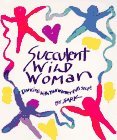 Succulent Wild Woman