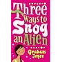 Three Ways to Snog an Alien