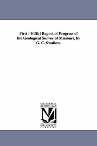 First [fifth] report of progress of the Geological survey of Missouri, by G. C. Swallow.