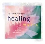 The Art & Science of Healing Music 4 CD Set The Art & Science of Healing Music 4 CD Set