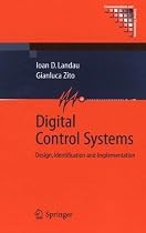 Digital Control Systems: Design, Identification and Implementation