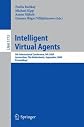 Intelligent Virtual Agents: 9th International Conference, IVA 2009 Amsterdam, The Netherlands, September 14-16, 2009 Proceedings (Lecture Notes in Computer ... / Lecture Notes in Artificial Intelligence)