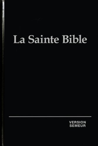 French Bible - HC Black: La Sainte Bible Version Semeur (French Edition)