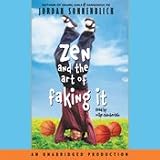 Zen And The Art Of Faking It