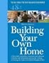 Building Your Own Home: The No. 1 Bible for Self-Builders Everywhere