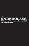 Underclass : a history of the excluded since 1880