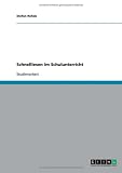 Schnelllesen im Schulunterricht