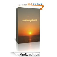 Im Feuer geboren