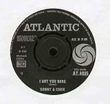 SONNY AND CHER - I GOT YOU BABE - 7" VINYL