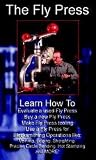 Fly Press, The; with John Crouchet (Dvd)