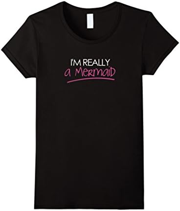 Women's I'm Really A Mermaid Shirt Medium Black