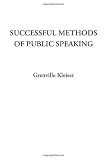 Successful Methods of Public Speaking 31esY%2BbvvkL. SL160 Successful Methods of Public Speaking