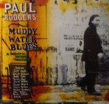 Muddy Waters Blues - A Tribute to Muddy Waters - Paul Rodgers