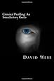 Criminal Profiling: An Introductory Guide