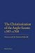 Books : Christianization of the Anglo-Saxons c.597-c.700: Discourses of Life, Death and Afterlife