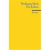 Die Keltenvon "Wolfgang Meid"