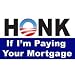 HONK If I'm Paying Your Mortgage - Magnet Bailout bumper sticker decal