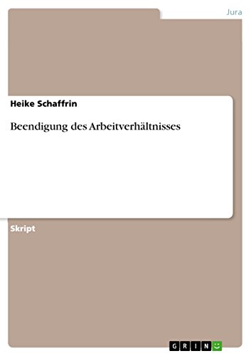 Beendigung des Arbeitverhältnisses (German Edition)