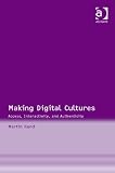 Making Digital Cultures: Access, Interactivity, and Authenticity