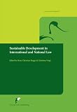 Sustainable Development in International and National Law (Avosetta)