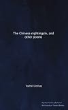 The Chinese nightingale, and other poems