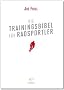 Die Trainingsbibel f�r Radsportler (Aktualisierte Neuauflage)