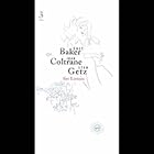 For Lovers: Chet Baker John Coltrane Stan Getz by Stan Getz and Chet Baker