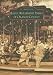 Early Amusement Parks of Orange County (CA) (Images of America) (Images of America)